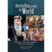 Storytelling Around the World: Folktales, Narrative Rituals, and Oral Traditions