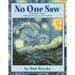No One Saw: Ordinary Things Through the Eyes of an Artist