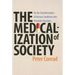 Medicalization of Society: On the Transformation of Human Conditions Into Treatable Disorders