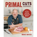 Primal Cuts: A Butcher's Guide to Selecting, Preparing, and Perfecting Beef (a Cookbook)