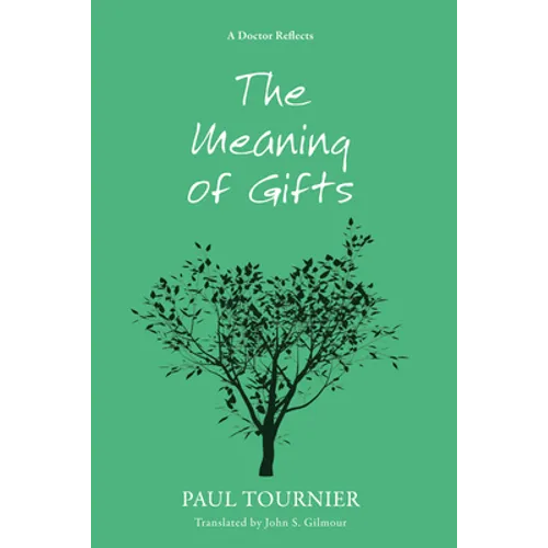 The Meaning of Gifts