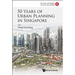 50 Years of Urban Planning in Singapore