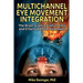 Multichannel Eye Movement Integration