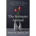 The Intimate Animal: The Science of Sex, Fidelity, and Why We Live and Die for Love