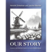 Hendrik Dinkelman and Jacoba Wachter, Our Story