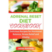 Adrenal Reset Cookbook: Delicious Recipes for Hormonal Balance, Stress Relief and Vitality