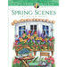 Creative Haven Spring Scenes Coloring Book