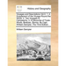 Voyages and Descriptions Vol.II. 1. A Supplement of the Voyage Round the World, 2. Two Voyages to Campeachy, 3. A Discourse of Trade-Winds, Breezes, S
