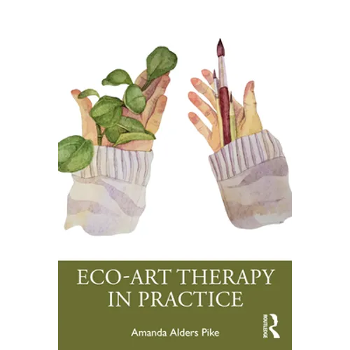 Eco-Art Therapy in Practice