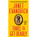 Three to Get Deadly: A Stephanie Plum Novel
