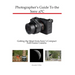 Photographer's Guide to the Sony a7C: Getting the Most from Sony's Compact Full-Frame Camera