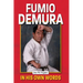 Fumio Demura in His Own Words