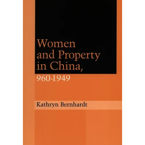 Women and Property in China, 960-1949