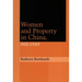 Women and Property in China, 960-1949