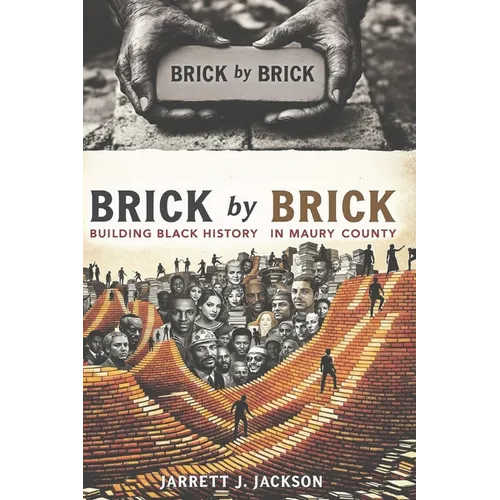 BRICK by BRICK: Building Black History in Maury County