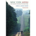 New York Amish: Life in the Plain Communities of the Empire State
