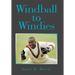 Windball to Windies