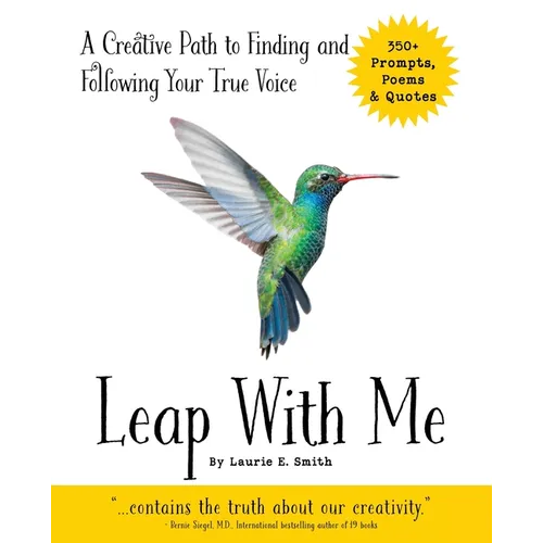 Leap With Me: A Creative Path to Finding and Following Your True Voice