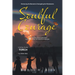 Soulful Courage: Embracing The Moments & Navigating Windstorms (Latest Edition)