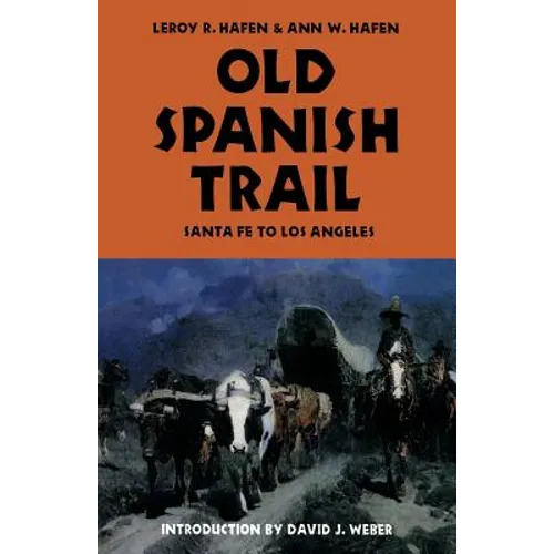 Old Spanish Trail: Santa Fe to Los Angeles