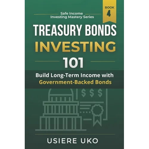 Treasury Bonds Investing 101: A Beginner's Guide to Low-Risk Investment Strategies