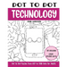 Dot to Dot Technology for Adults: Technology Connect the Dots Book for Adults (Over 25000 dots)