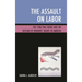 The Assault on Labor: The 1986 TWA Strike and the Decline of Workers' Rights in America