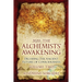 2020 - The Alchemist's Awakening Volume Two: Decoding The Ancient Future of Consciousness
