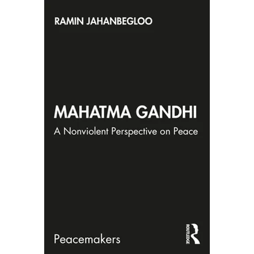 Mahatma Gandhi: A Nonviolent Perspective on Peace