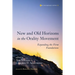 New and Old Horizons in the Orality Movement