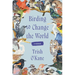 Birding to Change the World: A Memoir