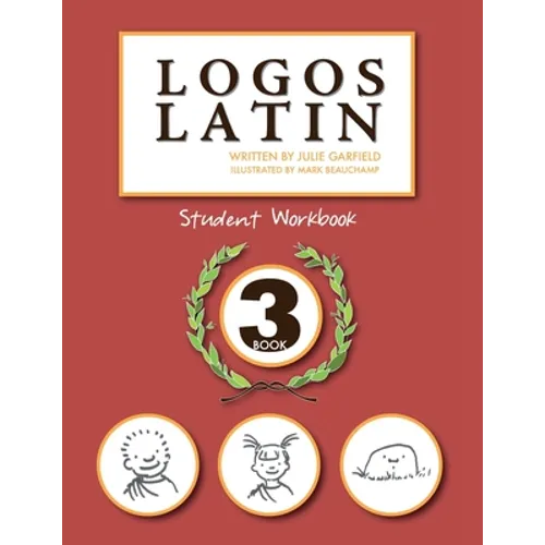 Logos Latin 3 Student Workbook