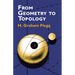 From Geometry to Topology