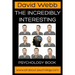 The Incredibly Interesting Psychology Book