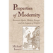 Properties of Modernity: Romantic Spain, Modern Europe, and the Legacies of Empire
