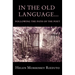 In the Old Language... Following the Path of the Poet