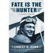 Fate Is the Hunter