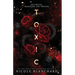 Toxic: A Dark Romance