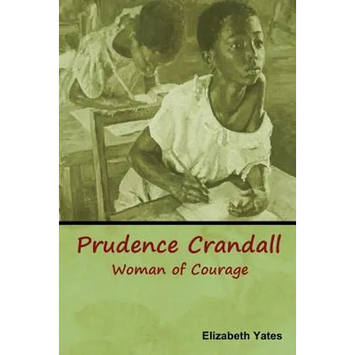 Prudence Crandall, Woman of Courage