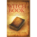 Witch Book - Hardcover Version: A Definitive Guide To Witch Craft, Paganism and Everyday Magic: A Definitive Guide To Witch Craft, Paganism and Everyd