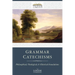 Grammar Catechisms: Philosophical, Theological, and Historical Foundations