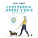 A Biopsychosocial Approach to Health: From Cell to Society