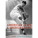 American Jews & America's Game: Voices of a Growing Legacy in Baseball
