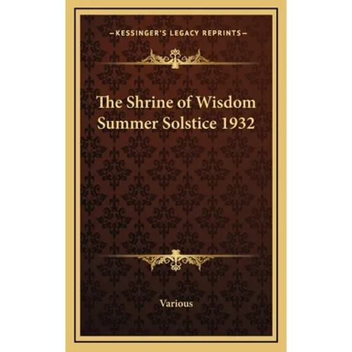 The Shrine of Wisdom Summer Solstice 1932