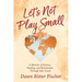 Let's Not Play Small: A Memoir of Divorce, Healing, and Reinvention Through Solo Travel