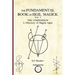 The Fundamental Book of Sigil Magick Vol. 3: The Compendium - A Directory of Magick Sigils