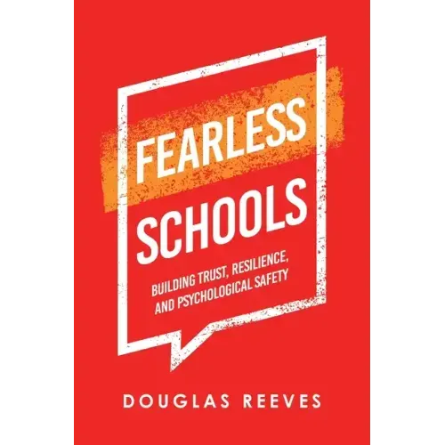 Fearless Schools: Building Trust, Resilience, and Psychological Safety