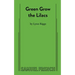 Green Grow the Lilacs