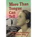 More Than Tongue Can Tell: The Story of Andrea King and Her Mother Belle McKee