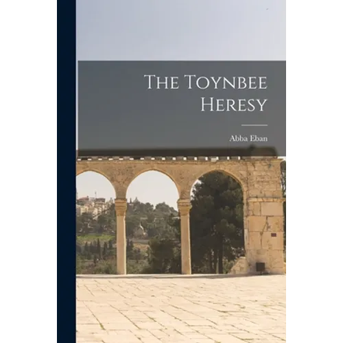 The Toynbee Heresy